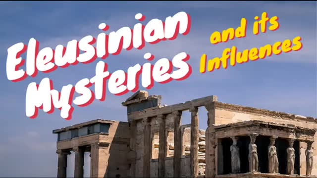 ELEUSINIAN MYSTERIES AND ITS INFLUENCE