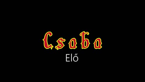 Csaba ¦ Elő (hivatalos audió)