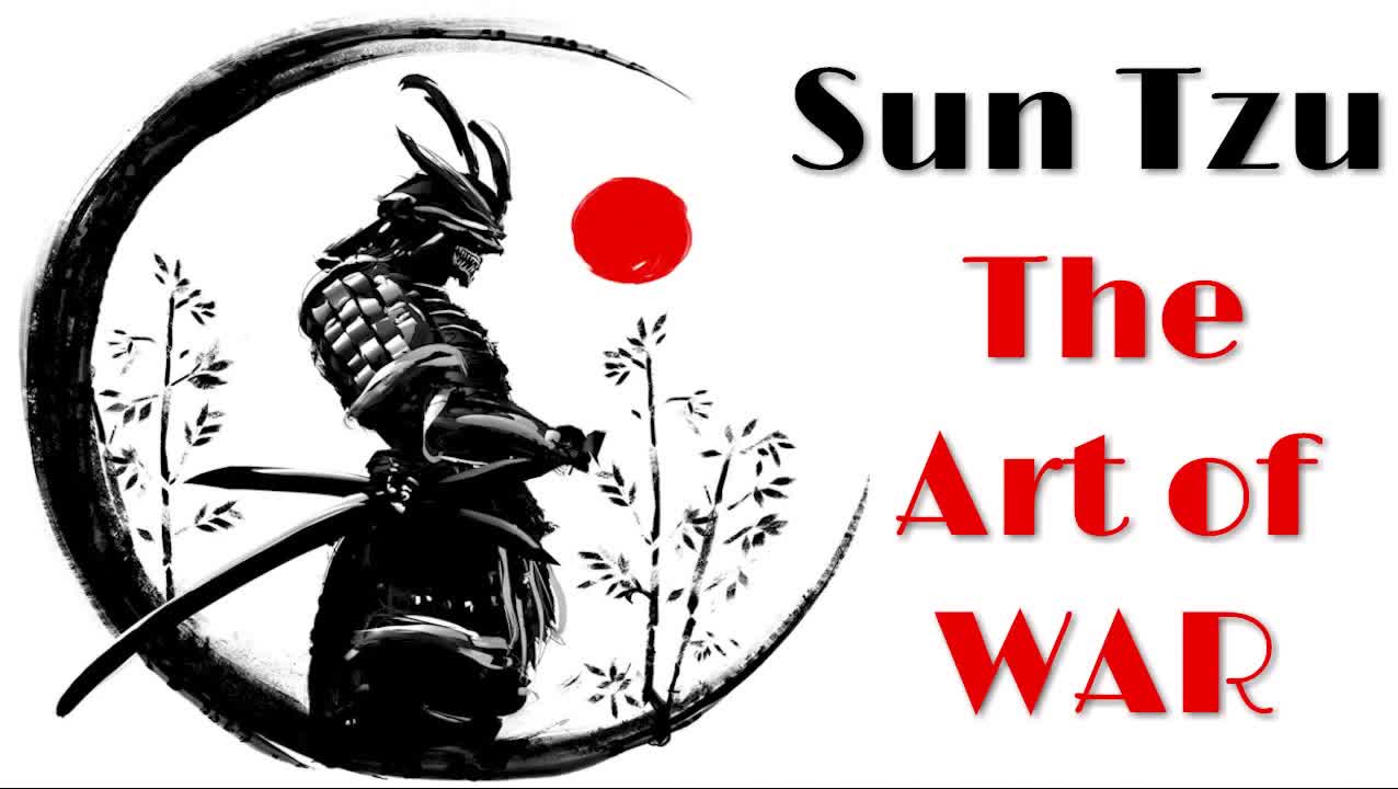 Sun Tzu ~ The Art of War