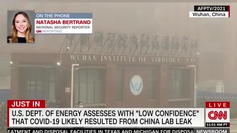 CNN reports US Department of energy assesses with low confidence that COVID-19 likely resulted in China lab leak