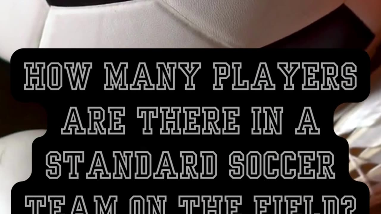 How many players are there in a standard soccer team on the field?