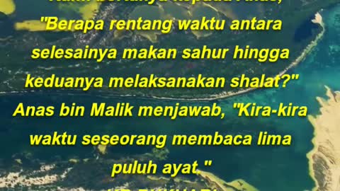 Kami bertanya kepada Anas, Berapa rentang waktu antara selesainya makan sahur