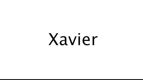 How to Pronounce Xavier