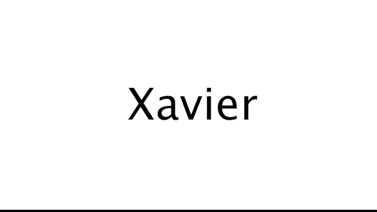 How to Pronounce Xavier