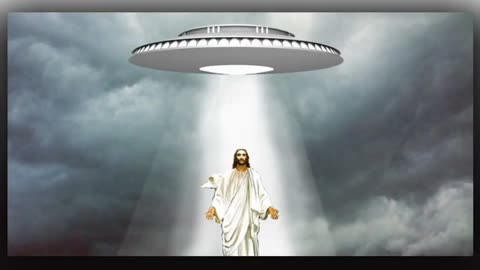 IS JESUS AN ALIEN FROM ANOTHER PLANET 2 OF 3