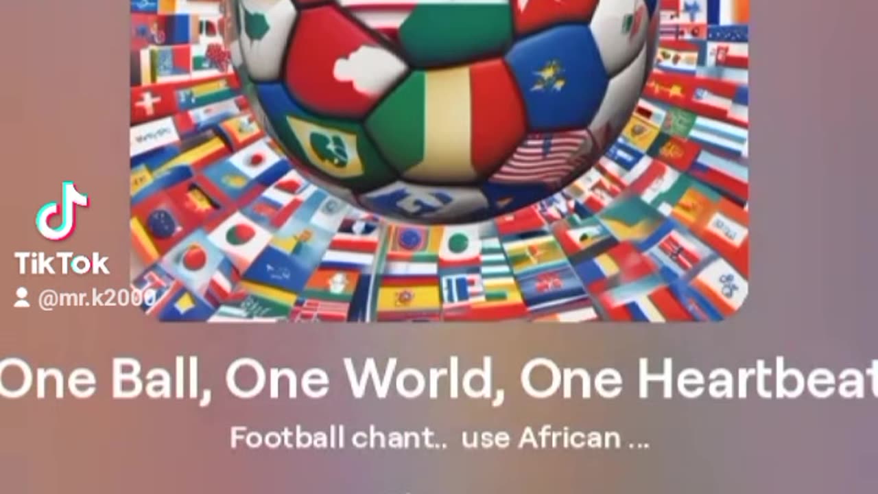 One Ball, One World, One Heartbeat