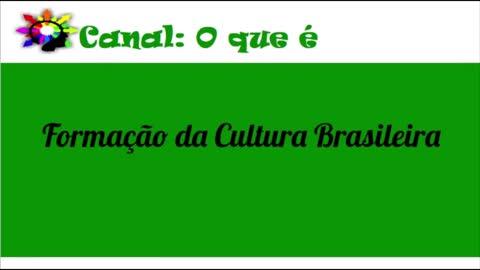 O que é Cultura Brasileira É a mistura de costumes e