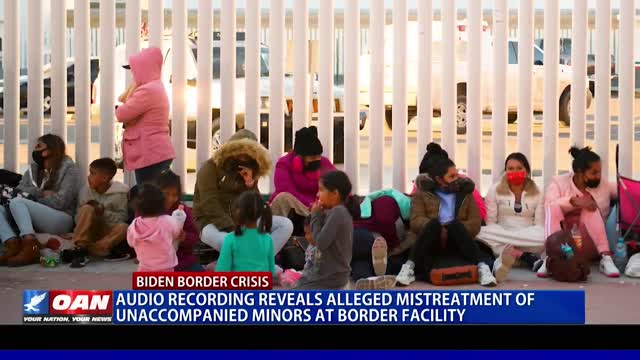 Audio recording reveals alleged mistreatment of unaccompanied minors at border facility