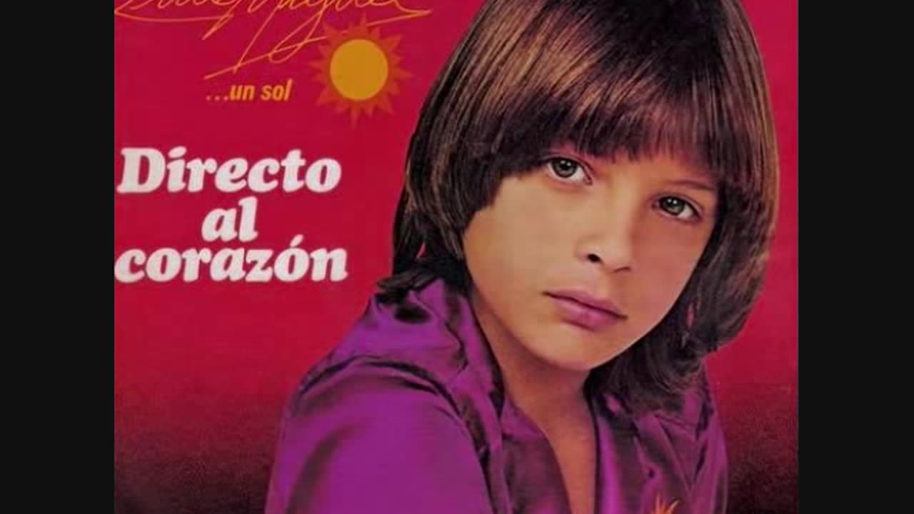 Luis Miguel - Si La Ves a Mi Chica, Dile Que La Amo (1982)