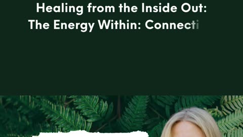 The Energy Within: Connecting Body, Mind, and Universe