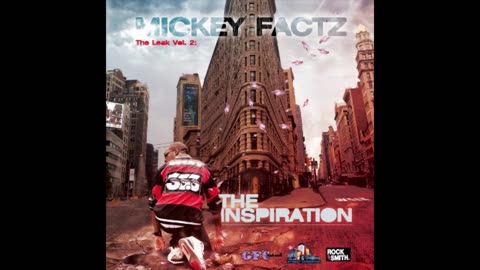 Mickey Factz - The Leak Vol. 2 The Inspiration Mixtape