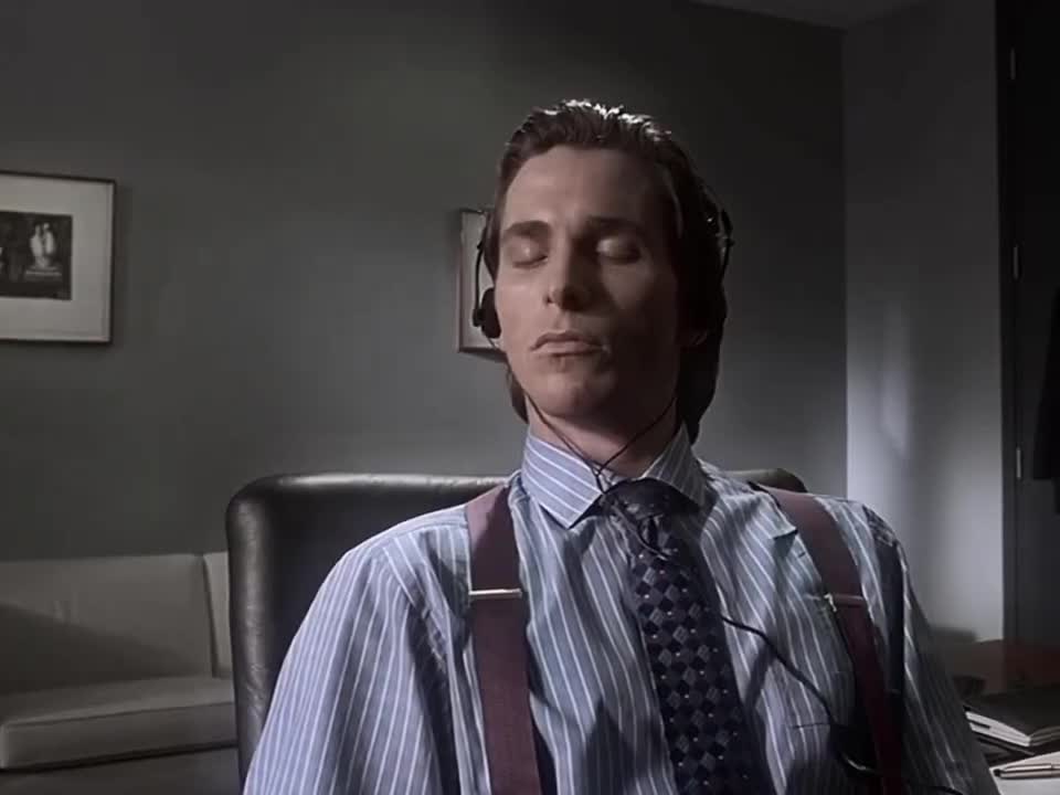 Not gonna make it. _ American Psycho