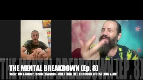 THE MENTAL BREAKDOWN (Ep. 8) - w/Dr. CD & Guest Jacob Edwards