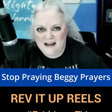 Stop Praying Beggy Prayers