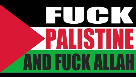 Pro Palestinian still means "Terrorist", You Are Not Welcome Here!