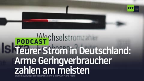 Teurer Strom in Deutschland: Arme Geringverbraucher zahlen am meisten