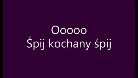 Śpij kochanie śpij - Kayah (tekst)