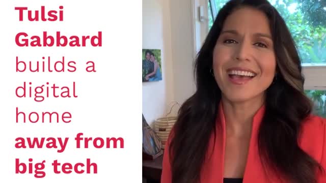 Tulsi Gabbard is getting away from Big Tech