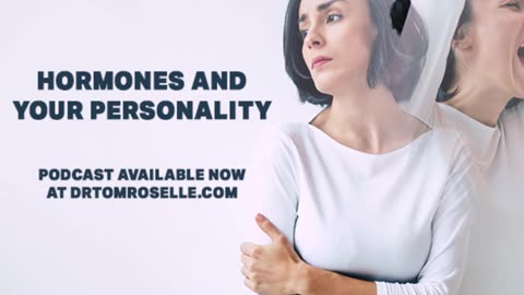 PODCAST: Dr. Jekyll and Mr./Mrs. Hyde: Hormones and Your Personality