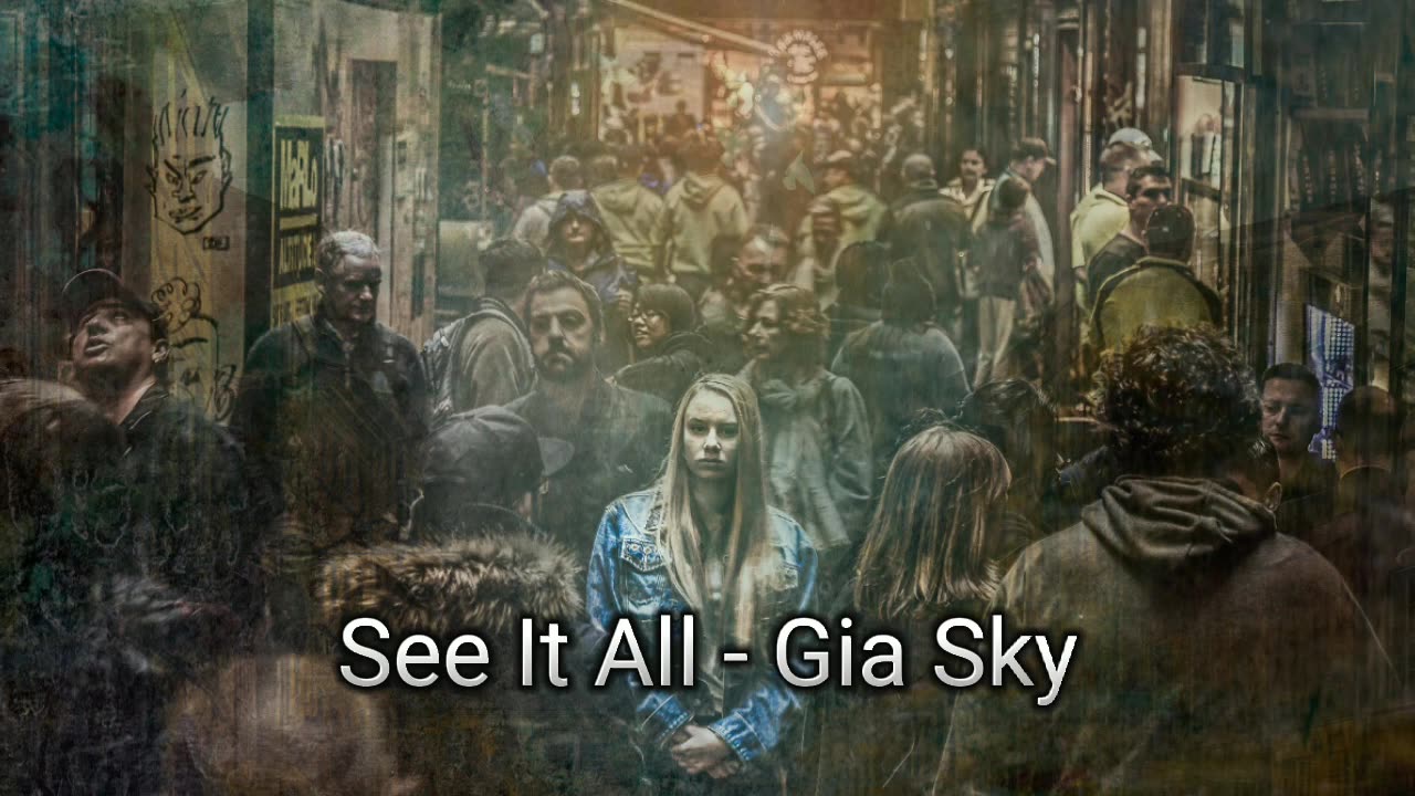 See it all new songs ( gia sky ) | chill ,mood Vibes