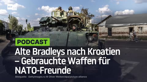 Alte Bradleys nach Kroatien – Gebrauchte Waffen für NATO-Freunde