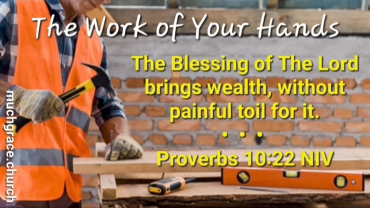 The Work of Your Hands (8) : Redeemed from Toil