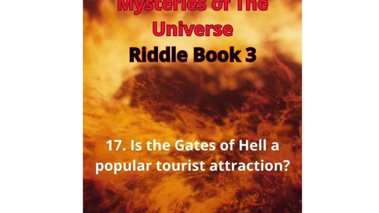 The Mystery of Turkmenistan’s Fiery Crater