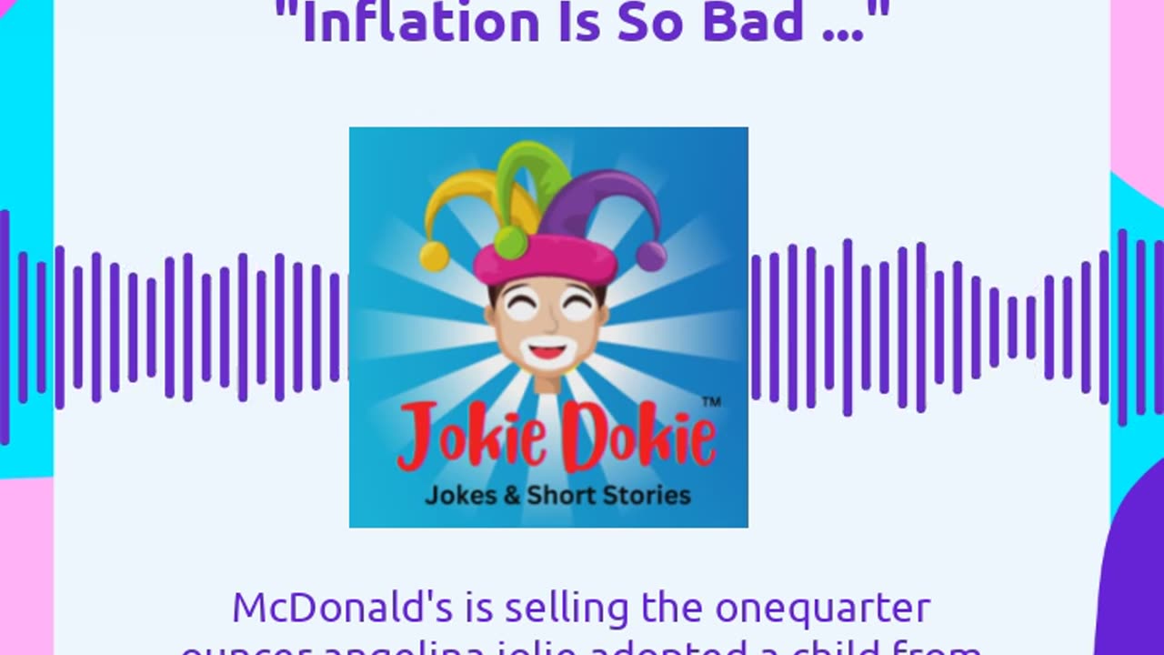 Jokie Dokie™ - "Inflation is So Bad"