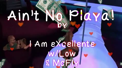 Ain't No Playa By I Am eXcellente Promo