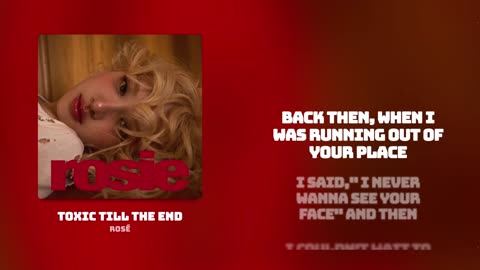 Toxic Till The End - ROSÉ ( Lyrics Video )