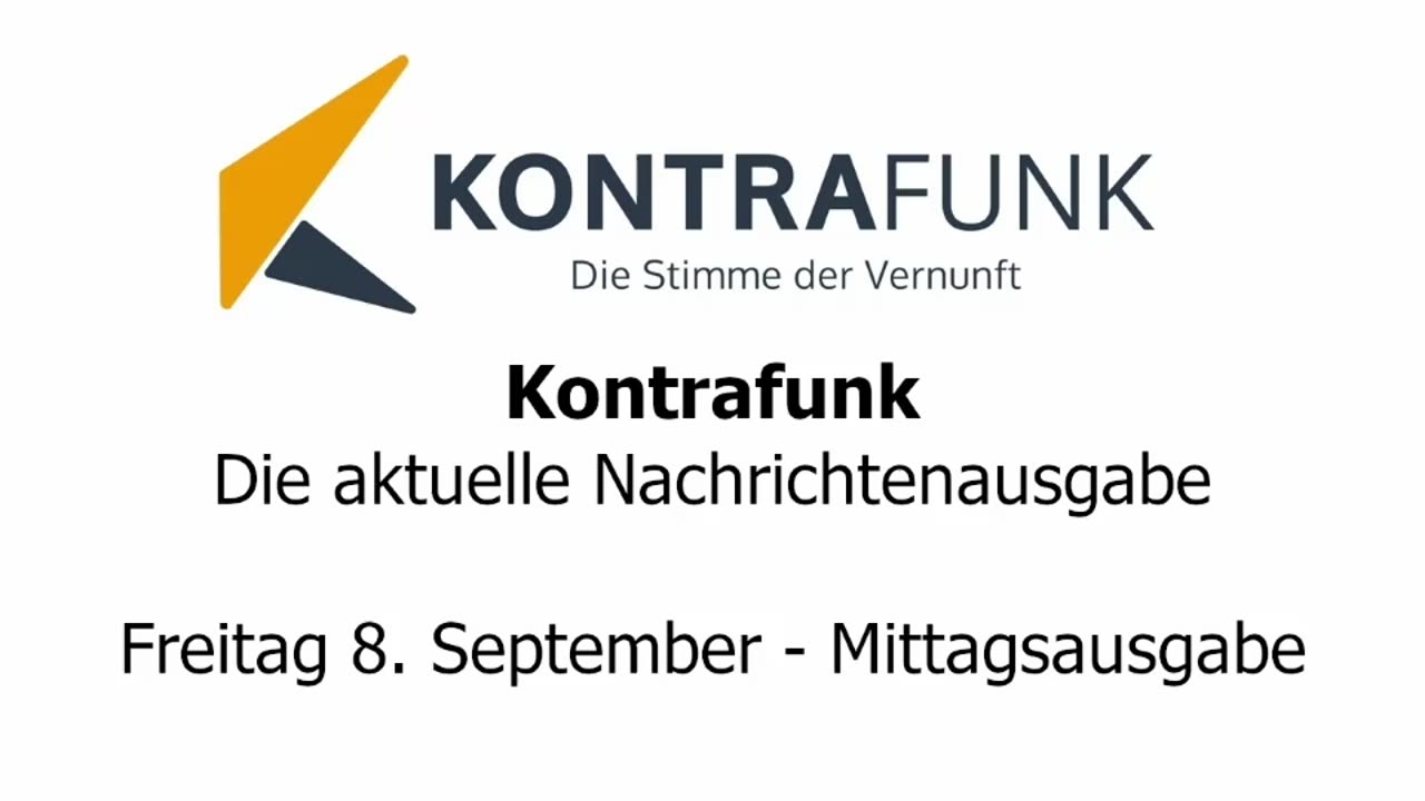 Kontrafunk - Die Aktuelle Nachrichtenausgabe - Freitag 08.09.2023 - Mittagsausgabe