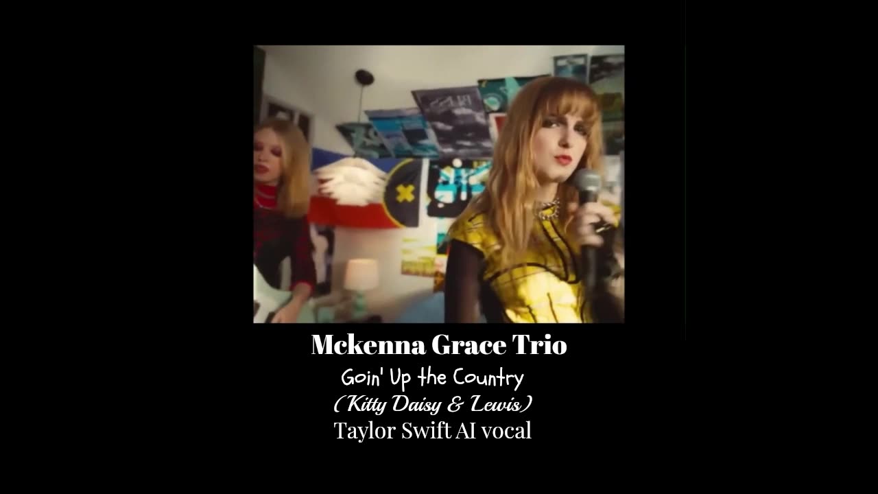Mckenna Grace Trio - Goin' Up the Country - Taylor Swift AI vocal - (Kitty Daisy & Lewis)