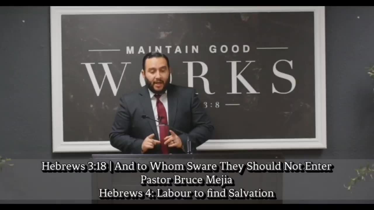 Hebrews 3:18 | And to Whom Sware They Should Not Enter | Pastor Bruce Mejia