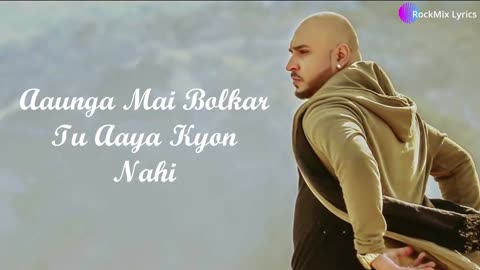 - Jane Wale Laut Kar Tu Aaya Kyon Nahi B Praak Payal Dev Kyon Lyrics RockMix Lyrics