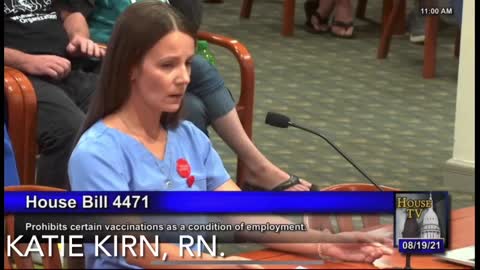 Katie Kirn, RN Testimony at Michigan HB 4471 hearing on 8/19/21