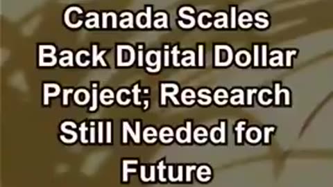 CANADA SAYS NO To CBDC Bank of Canada Halts Digital Dollar