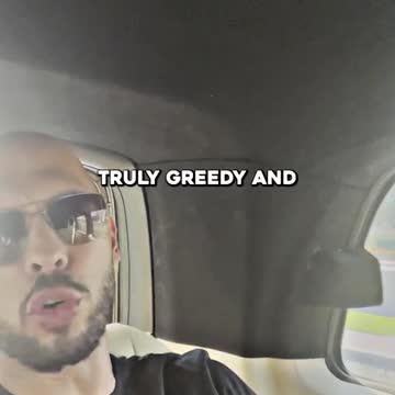 Tate on Truly Greedy people...