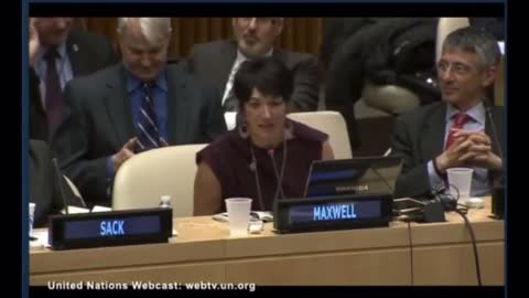 Ghislaine Maxwell’s introduction at the United Nations: “She controls the oceans around the world.”