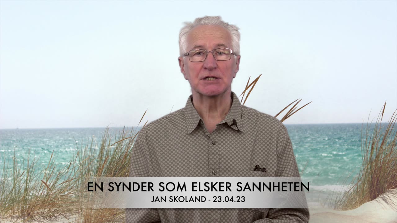 Jan Skoland: En synder som elsker sannheten