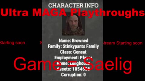 Ultra MAGA Playthroughs - Saelig 1