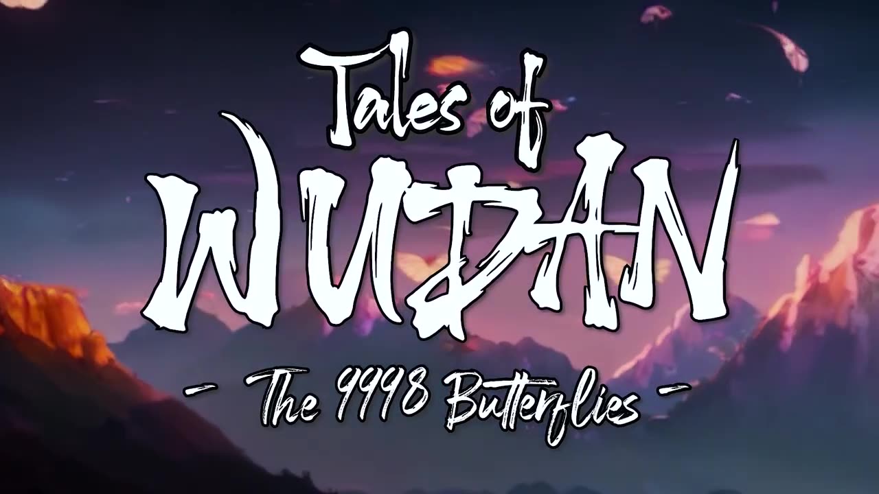 Tales Of Wudan - The 9998 Butterflies