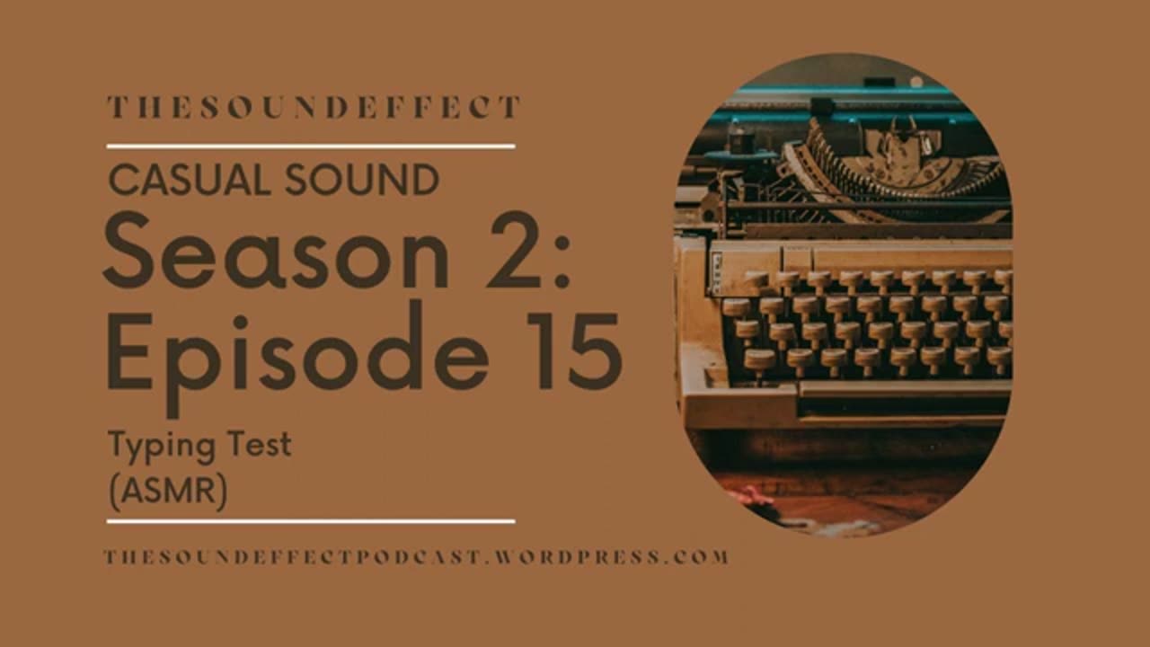 Casual Sound | Season 2: Episode 15 | Typing Test (ASMR) #asmr #asmrsounds