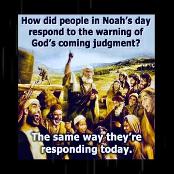 As in the days of Noah