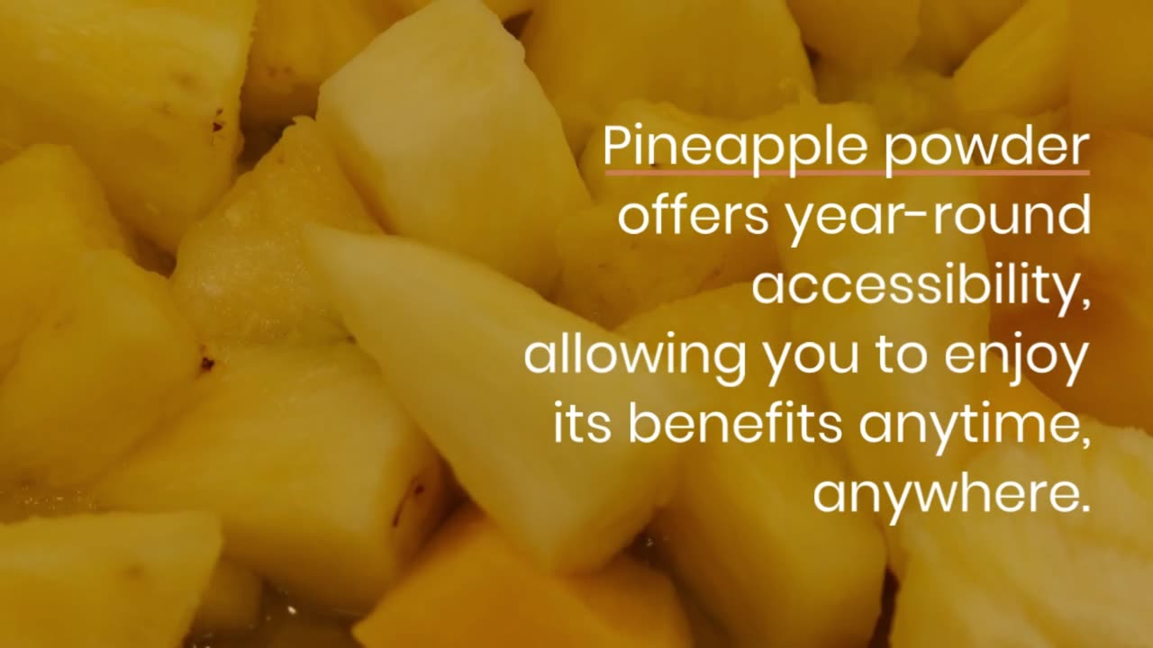 The Benefits of Pineapple Powder You didn't know!