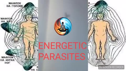 ASTRAL & ENERGETIC PARASITES -- SPIRITUAL WARFARE and HUMAN ENERGY HARVESTING