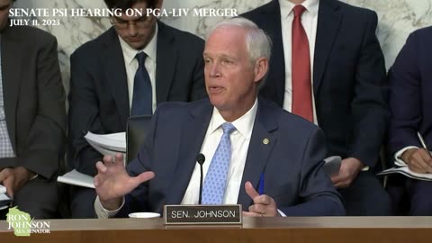 Senator Ron Johnson's Remarks in PSI Hearing on the PGA Tour-LIV Golf Deal 7.11.23