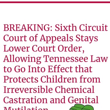 NewsFlash: Tennessee Law Goes Into Effect - Protecting Children from Chemical Castration & Genital Mutilation