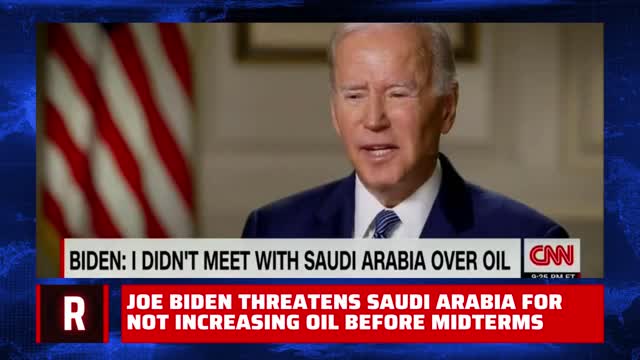 Joe Biden Threatens Saudi Arabia for Cutting Oil Production Before Midterms