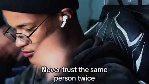 Never trust the same person twice