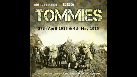 Tommies (27th April & 4th May 1915)